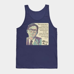 Atticus Finch Quote Tank Top